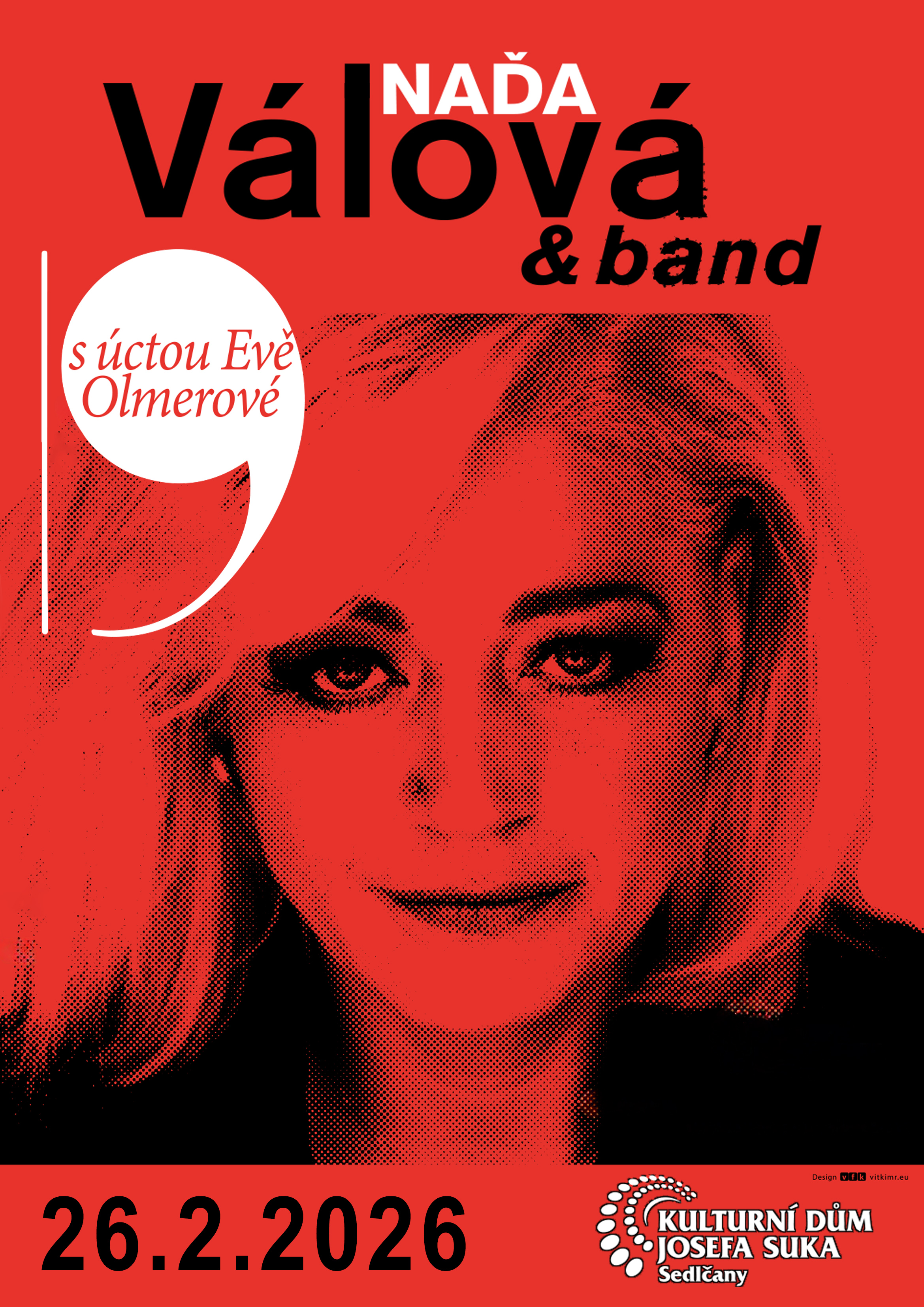 S ÚCTOU EVĚ OLMEROVÉ